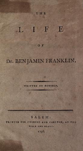 Autobiography of Benjamin Franklin - Franklin, Benjamin